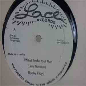 Bobby Floyd  - I Want To Be Your Man