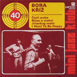 Bora Kříž - Mini Jazz Klub 40