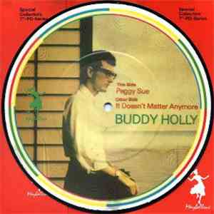 Buddy Holly - Peggy Sue / It Doesn't Matter Anymore