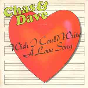 Chas & Dave - Wish I Could Write A Love Song