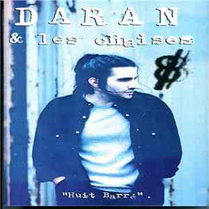 Daran Et Les Chaises - Huit Barré