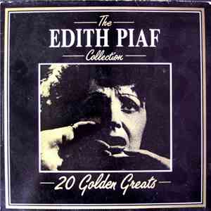 Edith Piaf - The Edith Piaf Collection - 20 Golden Greats