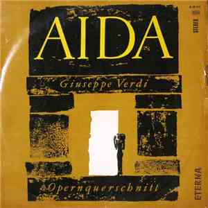 Giuseppe Verdi - Aida - Opernquerschnitt