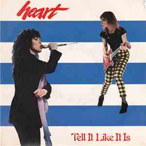 Heart - Tell It Like It Is