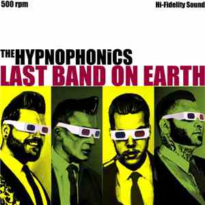 Hypnophonics,The - Last Band On Earth