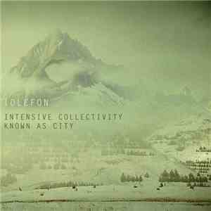 Idlefon - Intensive Collectivity Known As City