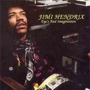 Jimi Hendrix - Eye's And Imagination