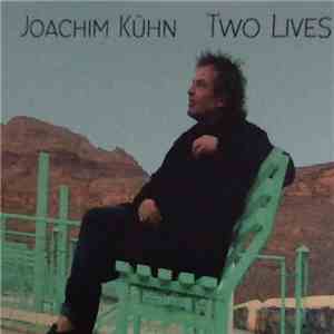 Joachim Kühn - Two Lives