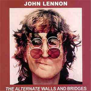 John Lennon - The Alternate Walls And Bridges