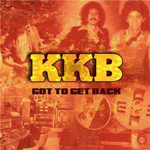 KKB - Got To Get Back