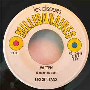 Les Sultans - Va T'En / Pour Qui Pourquoi