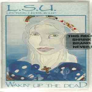 L.S. Underground - Wakin' Up The Dead