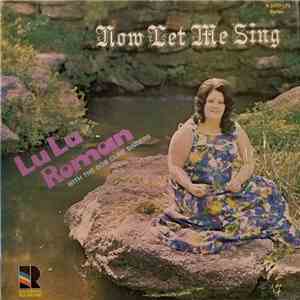 Lu Lu Roman With The Bob Cline Singers - Now Let Me Sing