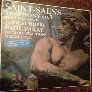 Marcel Dupré, Paul Paray, Detroit Symphony Orchestra - Saint-Saëns Symphony ...