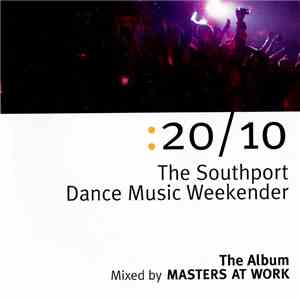 Masters At Work - 20/10 The Southport Dance Music Weekender - The Album (Mixed By Masters At Work)