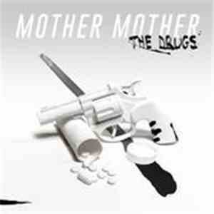 Mother Mother - The Drugs
