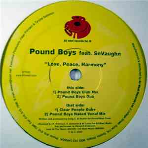 Pound Boys Feat. SeVaughn - Love, Peace, Harmony