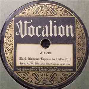 Rev. A.W. Nix And His Congregation - Black Diamond Express To Hell
