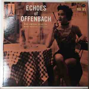 Rias Symphony Orchestra - Echoes Of Offenbach
