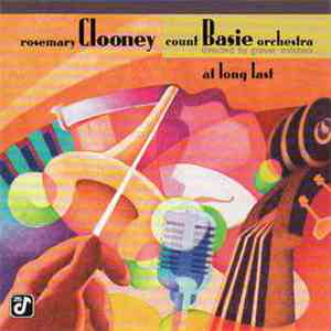 Rosemary Clooney / The Count Basie Orchestra - At Long Last