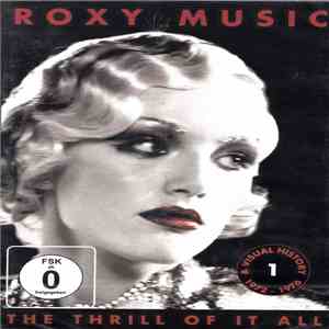 Roxy Music - The Thrill Of It All - A Visual History  1972-1976