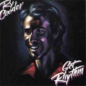 Ry Cooder - Get Rhythm