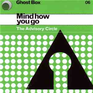 The Advisory Circle - Mind How You Go