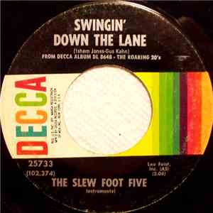 The Slew Foot Five - Swingin' Down The Lane / What'll I Do