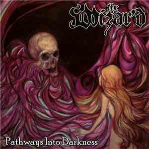 The Wizar'd - Pathways Into Darkness
