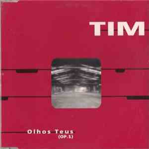 Tim  - Olhos Teus (Op.1)