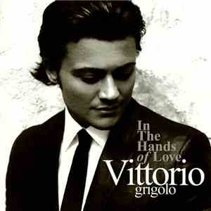 Vittorio Grigolo - In The Hands Of Love