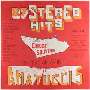 Amatucci 5 - 27 Stereo Hits: The Best Cruise Souvenir