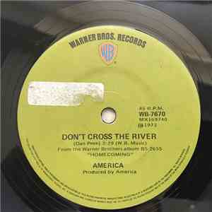 America  - Don't Cross The River