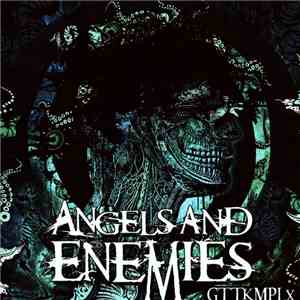 Angels And Enemies - GTTKMPLX