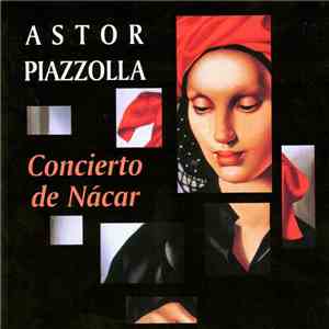 Astor Piazzolla, Conjunto Nueve, Orquesta Filarmónica De Buenos Aires - Con ...
