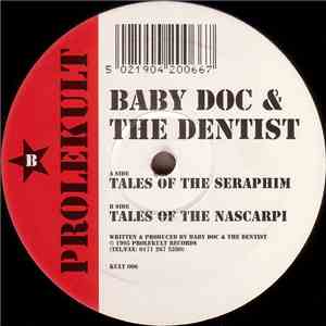 Baby Doc & The Dentist - Tales Of The Seraphim / Tales Of The Nascarpi