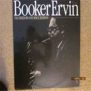 Booker Ervin - The Freedom And Space Sessions