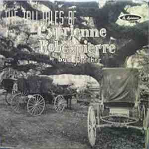 Bud Fletcher - The Tall Tales Of Cyprienne Robespierre