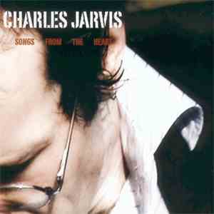 Charles Jarvis - Songs From The Heart
