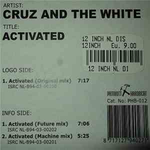 Cruz And The White - Activated