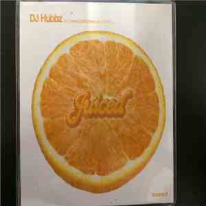 Dj Hubbz - Juiced Volume 3