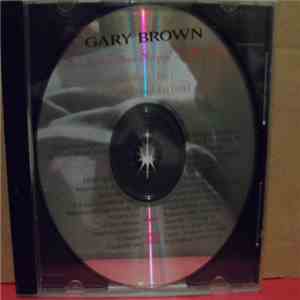 Gary Brown - Somebody's Been Sleepin' In My Bed