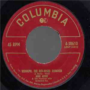 Gene Autry And The Pinafores - Rudolph, The Red-Nosed Reindeer / If It Does ...