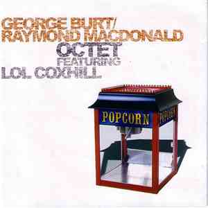 George Burt / Raymond MacDonald Octet Featuring Lol Coxhill - Popcorn
