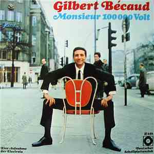 Gilbert Bécaud - Monsieur 100 000 Volt