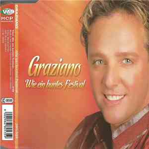 Graziano - Wie Ein Buntes Festival