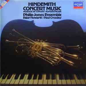 Hindemith - Philip Jones Ensemble, Elgar Howarth, Paul Crossley - Concert ...