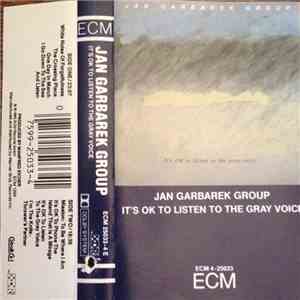 Jan Garbarek Group - It's OK To Listen To The Gray Voice