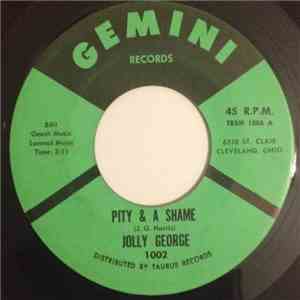 Jolly George - Pity & A Shame