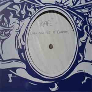 Kaf'e - Can You See It (Remixes)